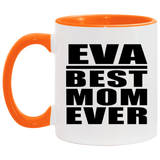 Eva Best Mom Ever - 11oz Accent Mug Orange