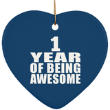 1st Birthday 1 Year Of Being Awesome - Heart Ornament