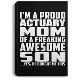 Proud Actuary Mom Of Awesome Son - Canvas Portrait
