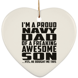Proud Navy Dad Of Awesome Son - Heart Ornament