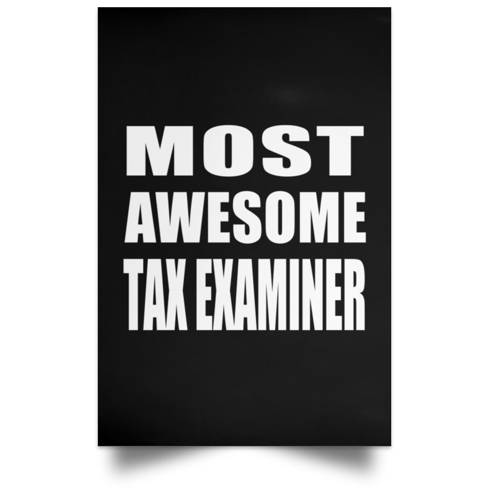 Most Awesome Tax Examiner - Poster Portrait