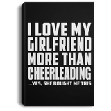 I Love My Girlfriend More Than Cheerleading - Canvas Portrait