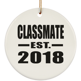 Classmate Est. 2018 - Circle Ornament