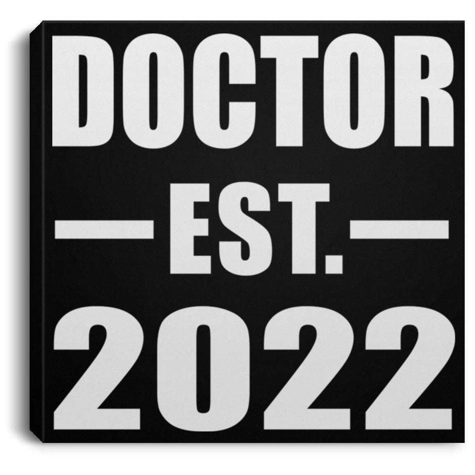 Doctor Established EST. 2022 - Canvas Square