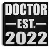 Doctor Established EST. 2022 - Canvas Square