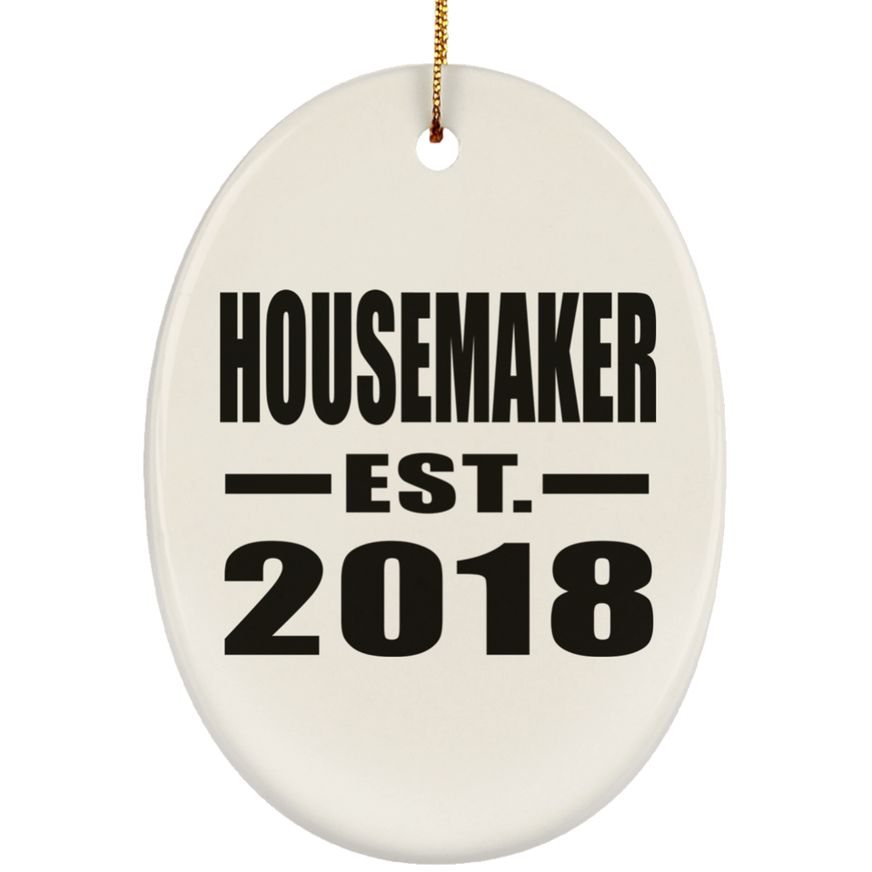 Housemaker Established EST. 2018 - Oval Ornament