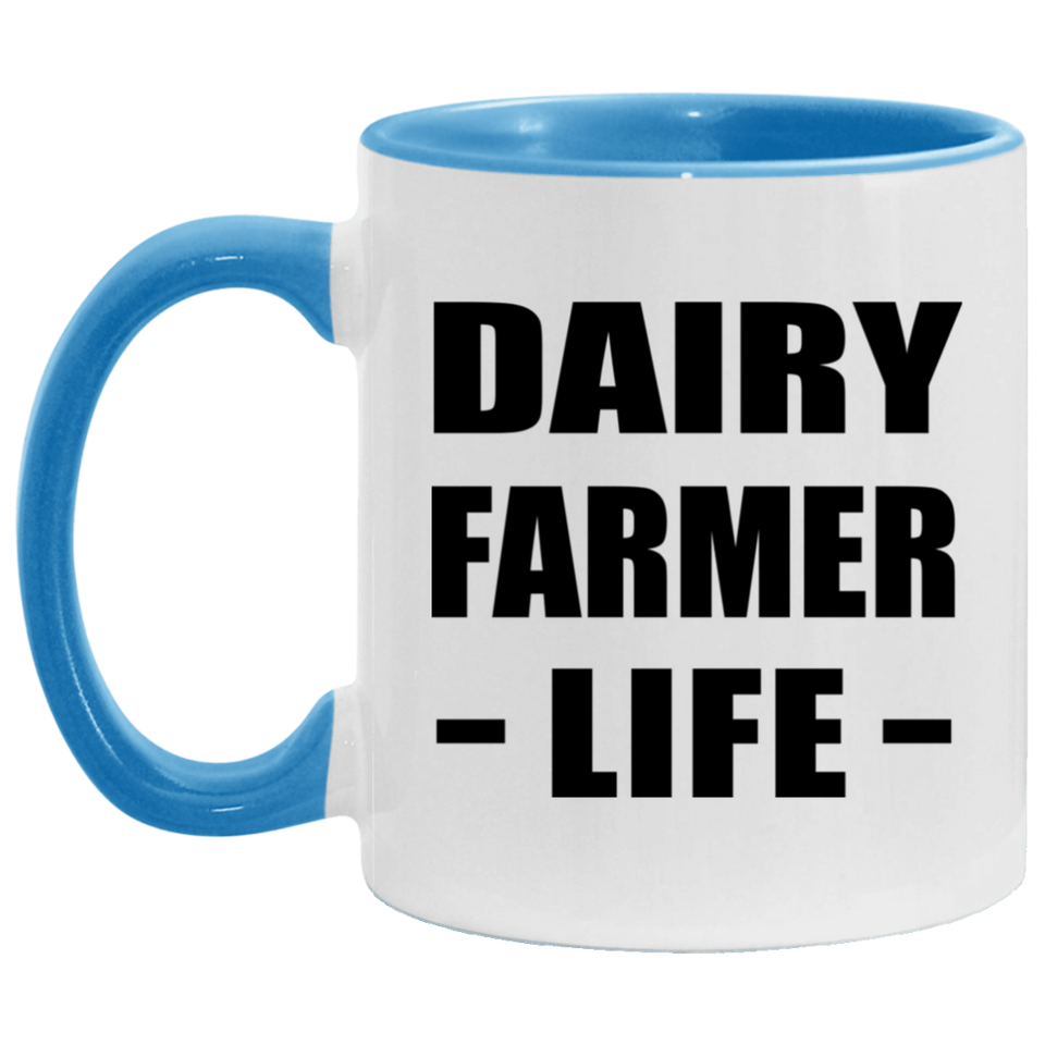 Dairy Farmer Life - 11oz Accent Mug Blue