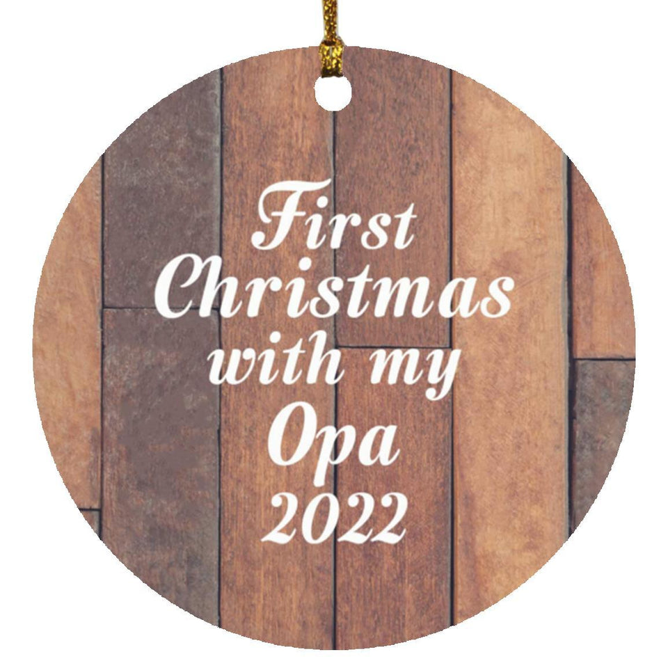 First Christmas With My Opa 2022 - Circle Ornament E