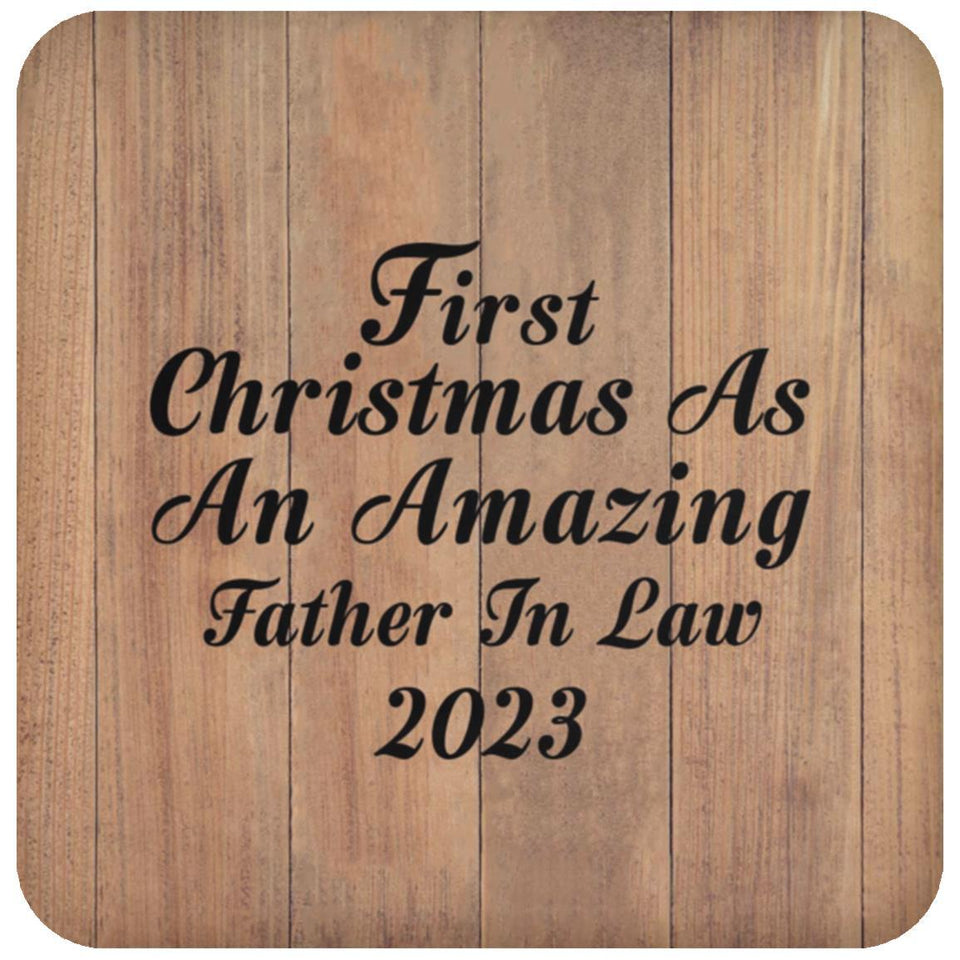 First Christmas As An Amazing Father In Law 2023 - Drink Coaster C