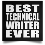 Best Technical Writer Ever - Poster Square
