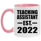 Teaching Assistant Established EST. 2022 - 11oz Accent Mug Pink