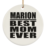 Marion Best Mom Ever - Circle Ornament