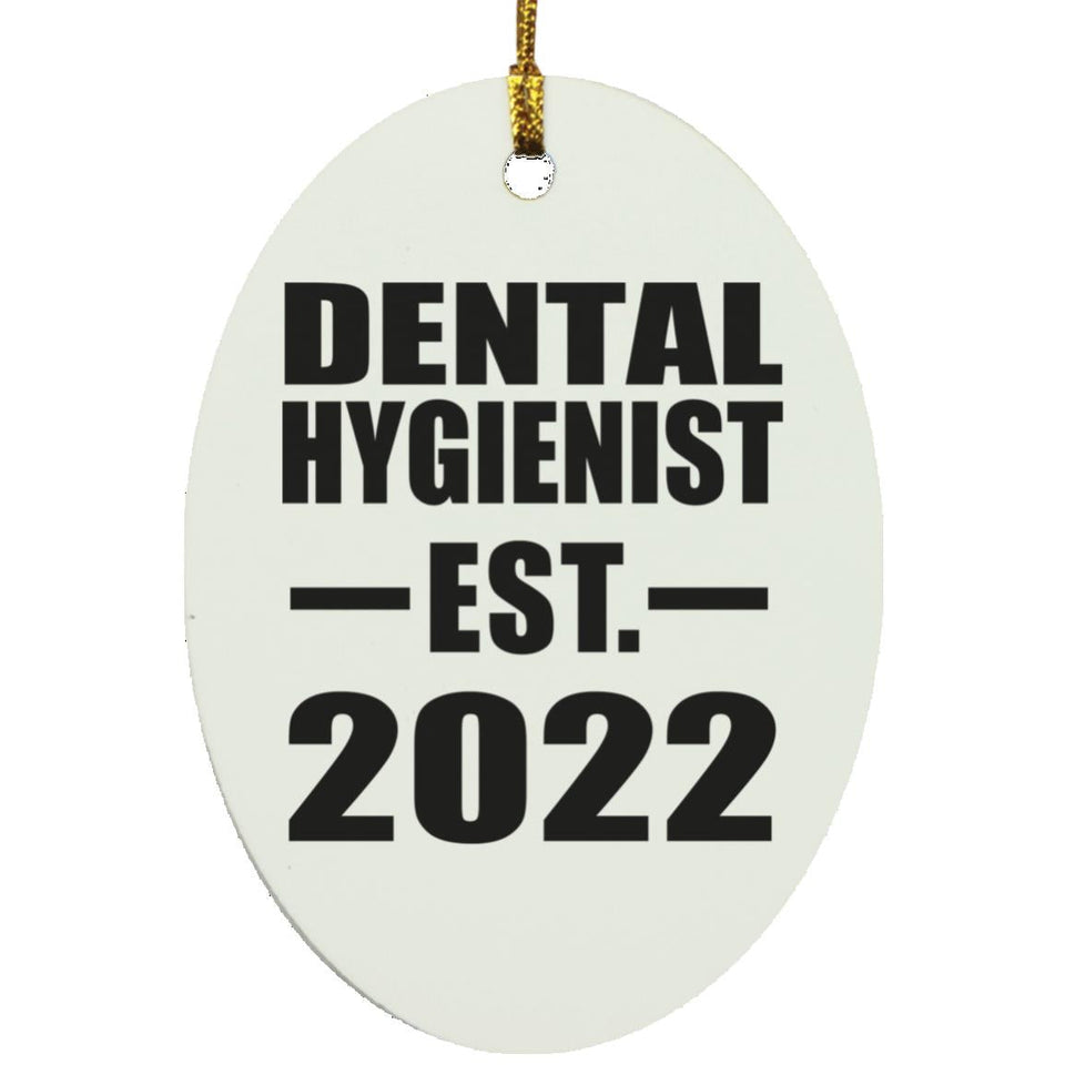 Dental Hygienist Established EST. 2022 - Oval Ornament