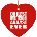 Coolest Market Research Analyst Ever - Heart Ornament