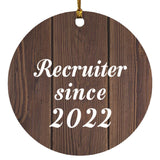 Recruiter Since 2022 - Circle Ornament D