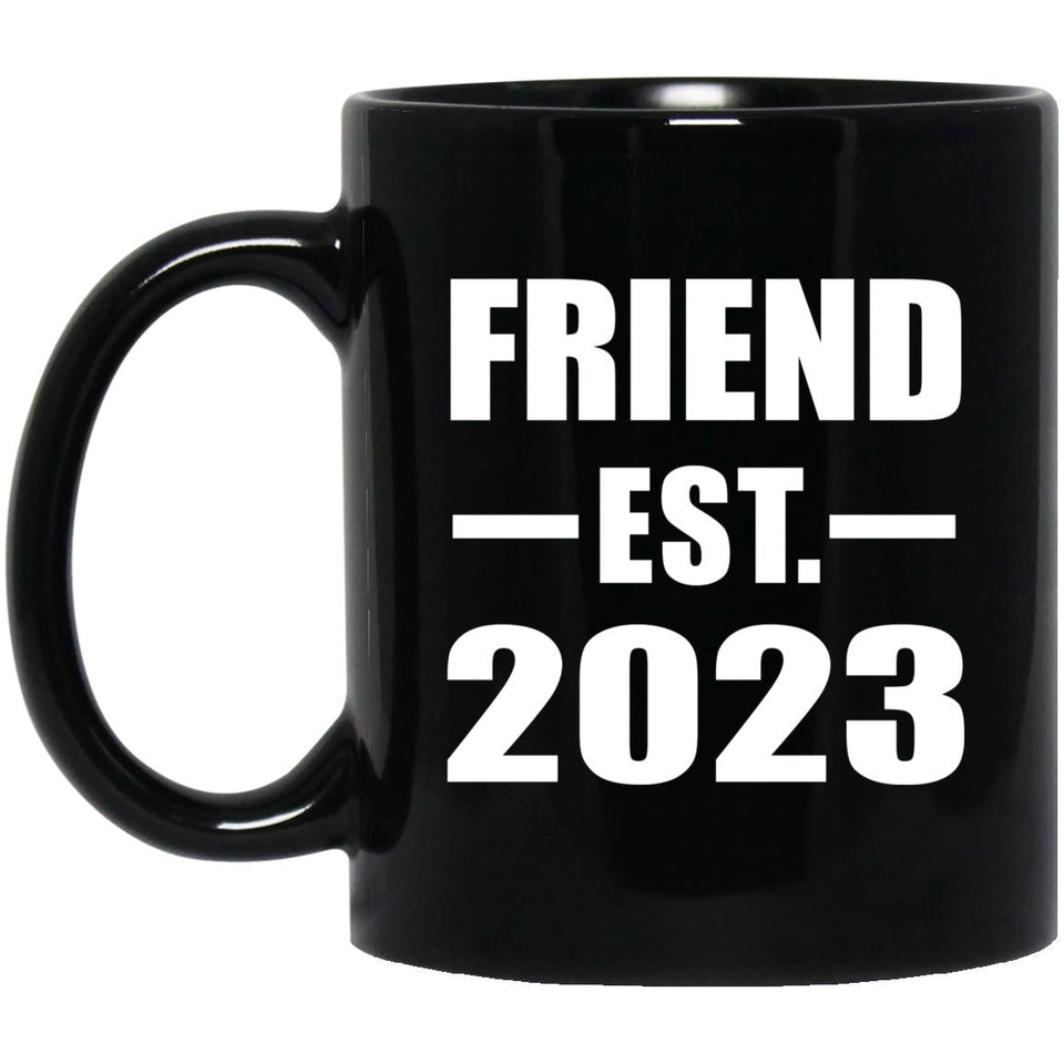 Friend Established EST. 2023 - 11oz Coffee Mug Black