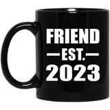 Friend Established EST. 2023 - 11oz Coffee Mug Black