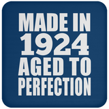100th Birthday Made In 1924 Aged to Perfection - Drink Coaster