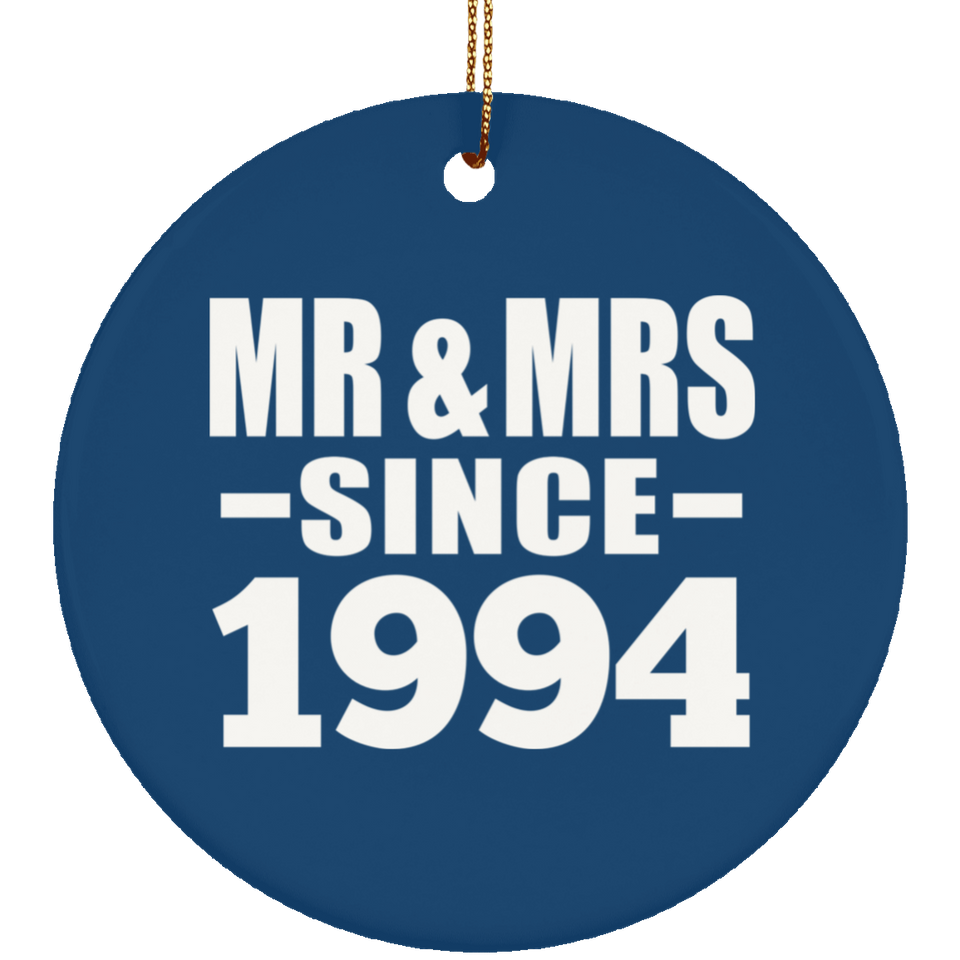 30th Anniversary Mr & Mrs Since 1994 - Circle Ornament