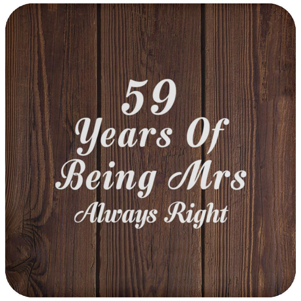 59th Anniversary 59 Years Of Being Mrs Always Right - Drink Coaster D