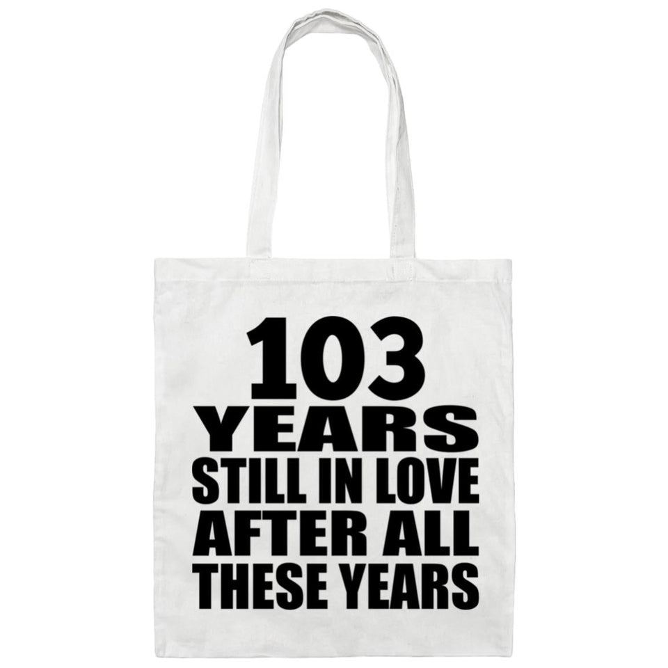 103rd Anniversary 103 Years Still In Love After Years - Tote Bag White
