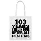103rd Anniversary 103 Years Still In Love After Years - Tote Bag White