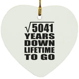 71st Anniversary Square Root of 5041 Years Lifetime To Go - Heart Ornament