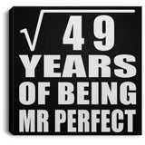7th Anniversary Square Root of 49 Years of Mr Perfect - Canvas Square