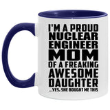 Proud Nuclear Engineer Mom Of Awesome Daughter - 11oz Accent Mug Purple