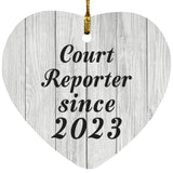 Court Reporter Since 2023 - Heart Ornament F