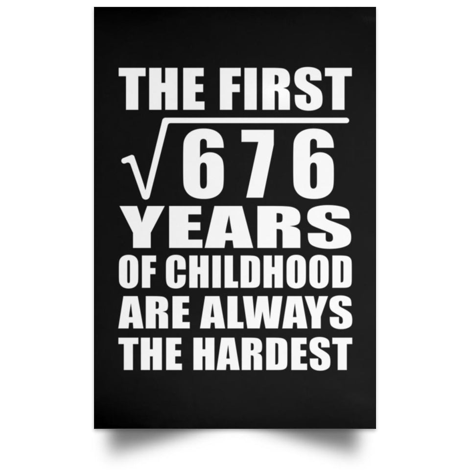 26th Birthday Square Root of 676 Years of Childhood - Poster Portrait