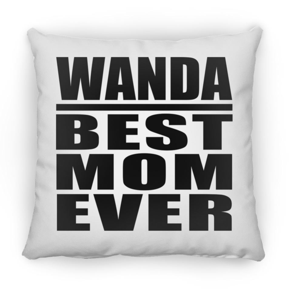 Wanda Best Mom Ever - Throw Pillow