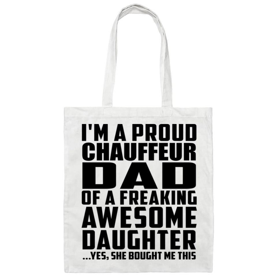 Proud Chauffeur Dad Of Awesome Daughter - Tote Bag White