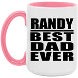 Randy Best Dad Ever - 15oz Accent Mug Pink