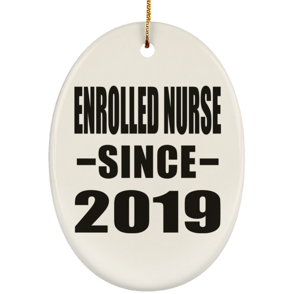 Enrolled Nurse Since 2019 - Oval Ornament