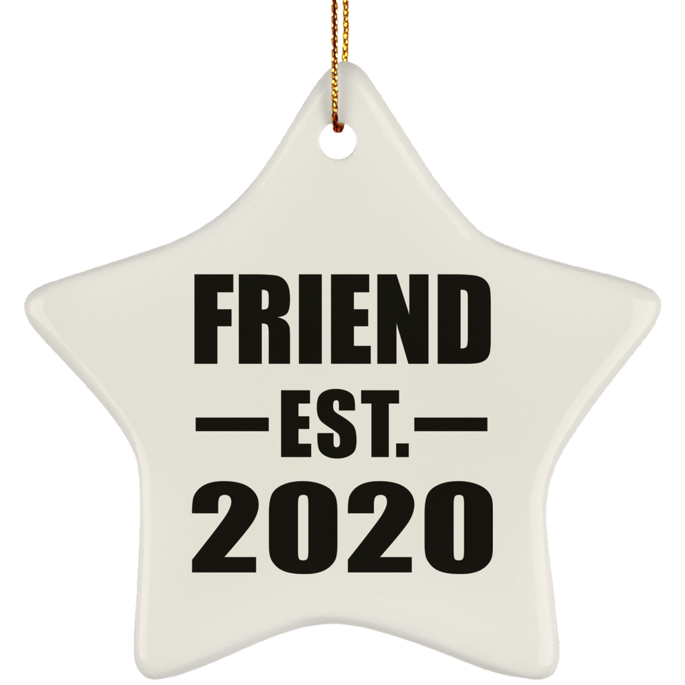 Friend Established EST. 2020 - Star Ornament