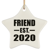Friend Established EST. 2020 - Star Ornament