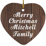Merry Christmas Mitchell Family - Heart Ornament D