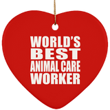 World's Best Animal Care Worker - Heart Ornament