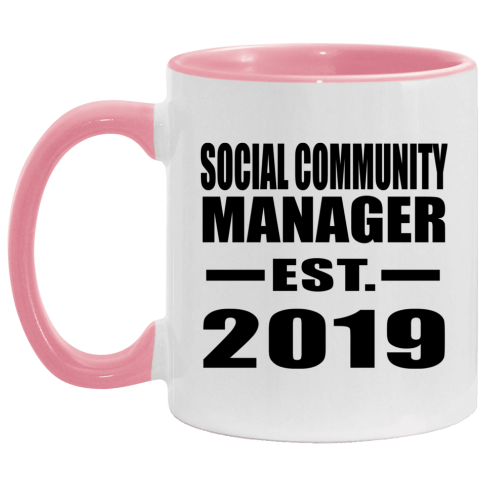Social Community Manager Established EST. 2019 - 11oz Accent Mug Pink