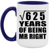 25th Anniversary Square Root of 625 Years of Being Mr Right - 15oz Accent Mug Purple