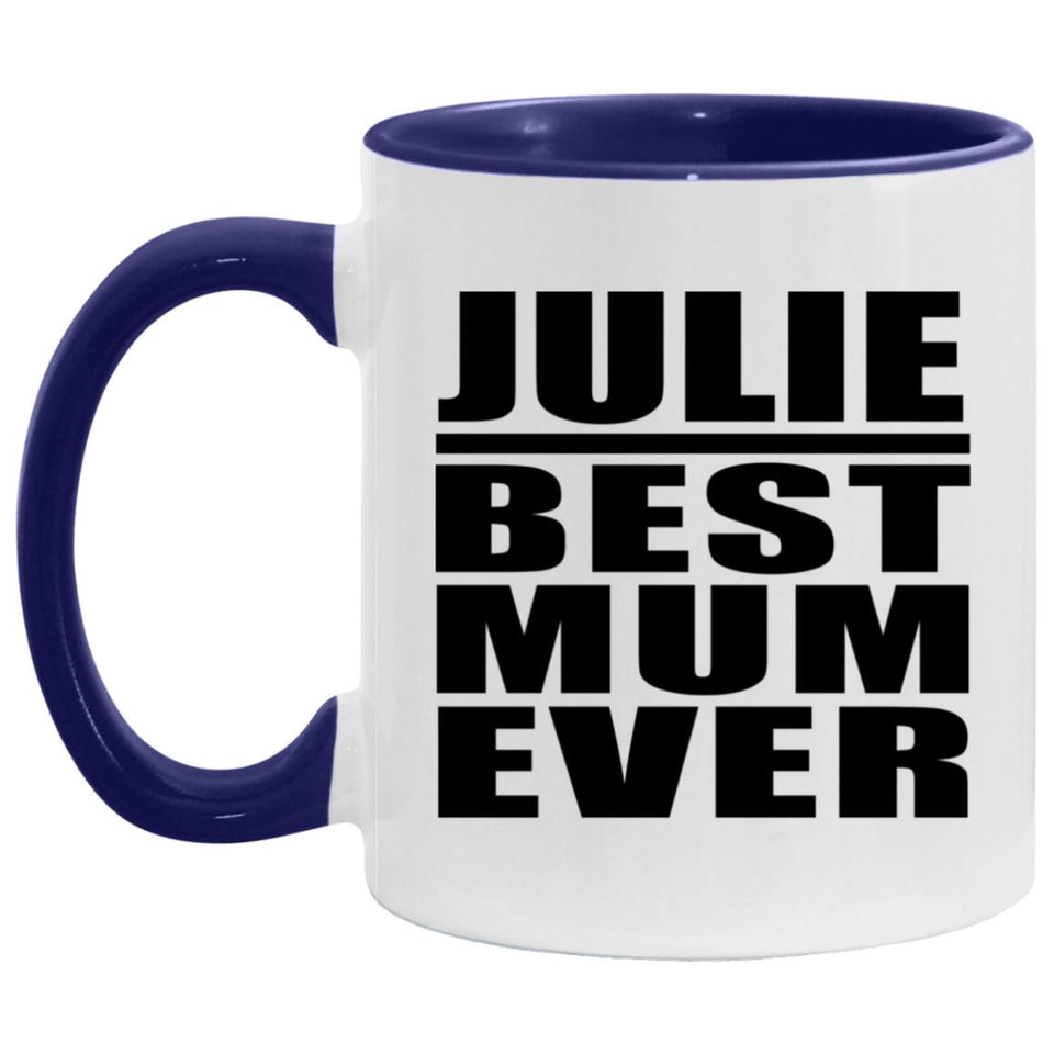 Julie Best Mum Ever - 11oz Accent Mug Purple