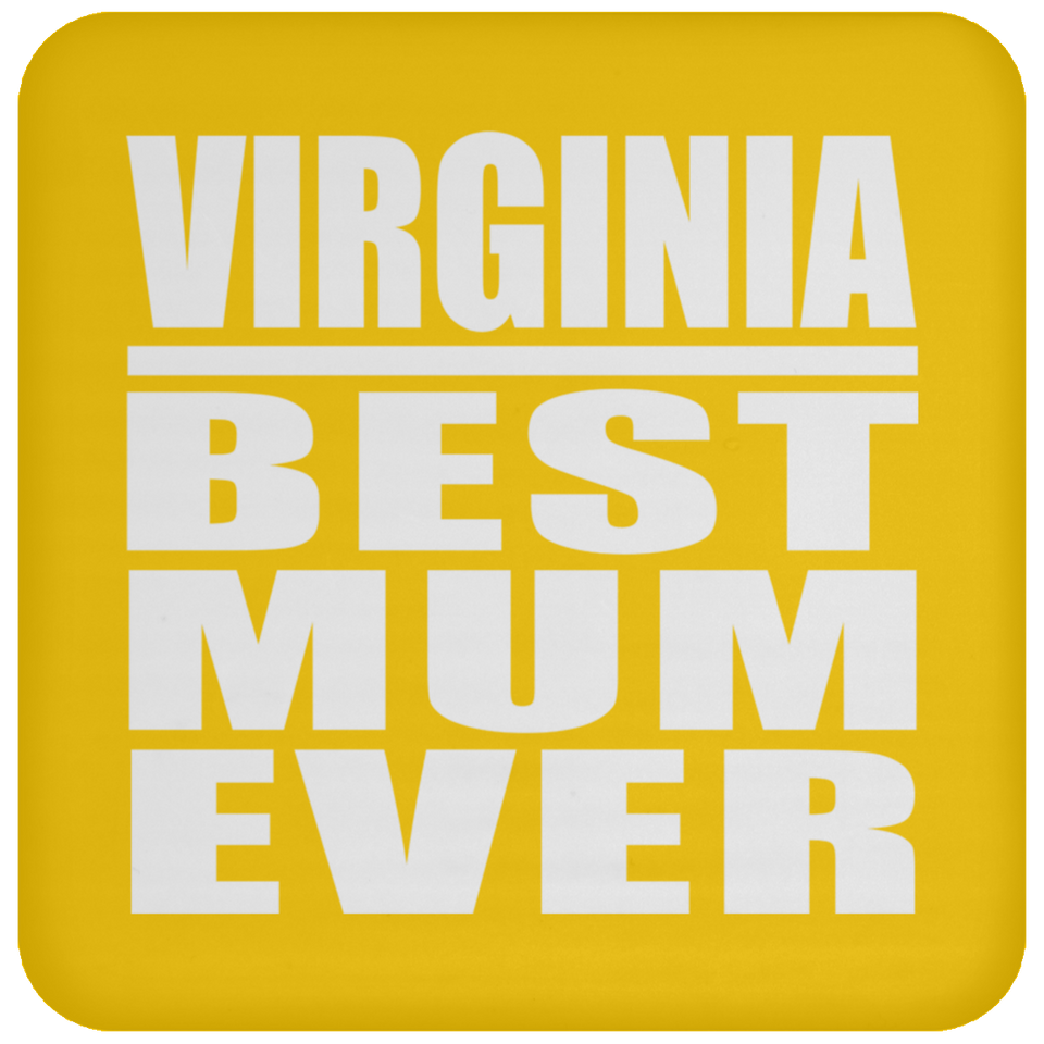 Virginia Best Mum Ever - Drink Coaster