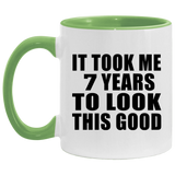 7th Birthday Took Me 7 Years To Look This Good - 11oz Accent Mug Green