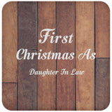 First Christmas As Daughter In Law - Drink Coaster E