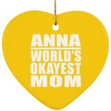 Anna World's Okayest Mom - Heart Ornament