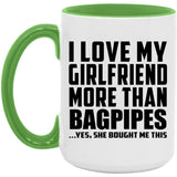 I Love My Girlfriend More Than Bagpipes - 15oz Accent Mug Green