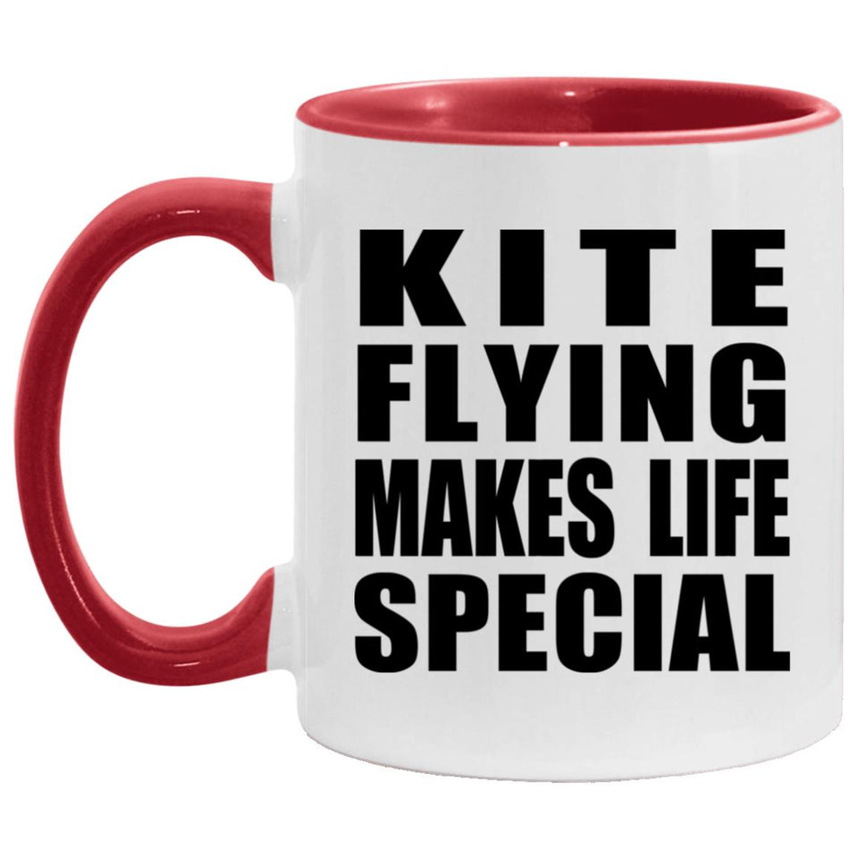 Kite Flying Makes Life Special - 11oz Accent Mug Red