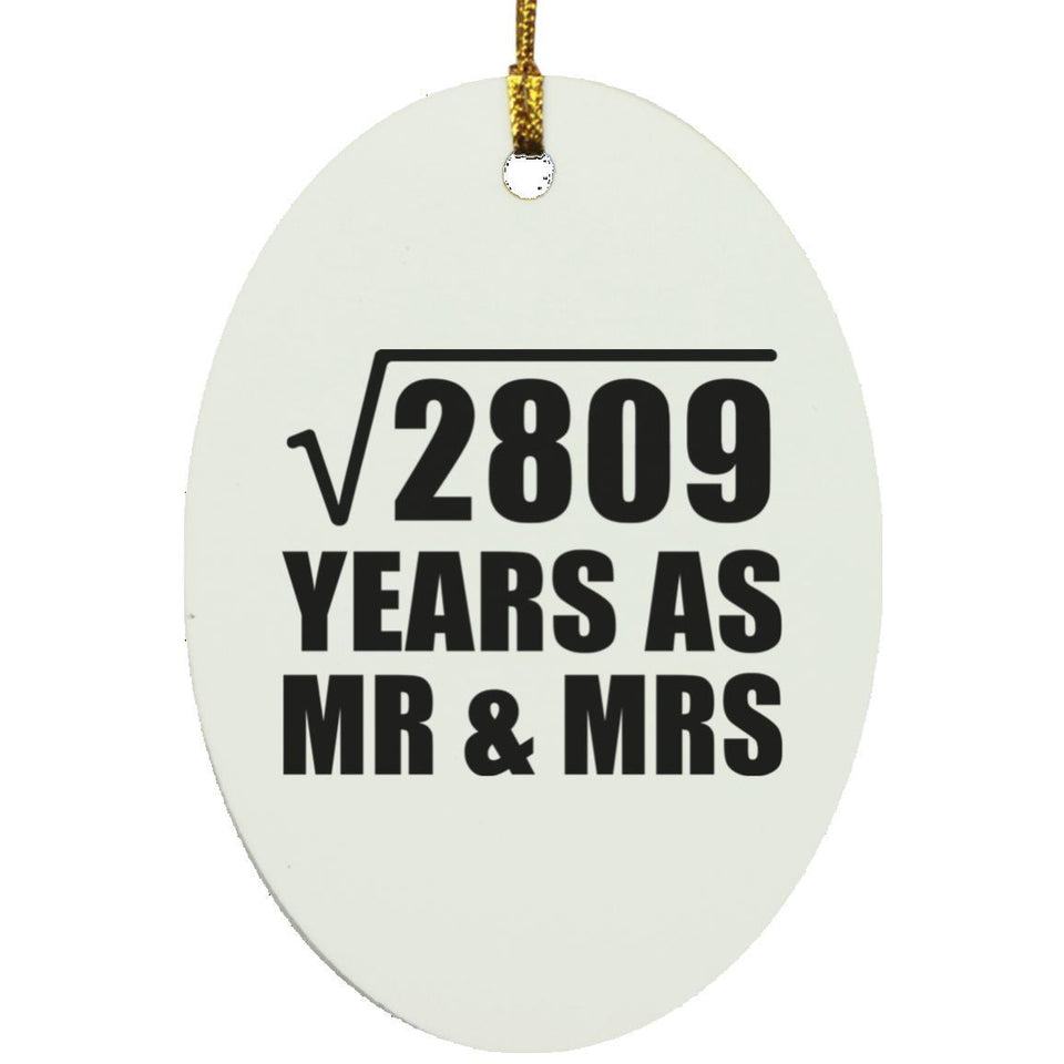 53rd Anniversary Square Root of 2809 Years As Mr & Mrs - Oval Ornament