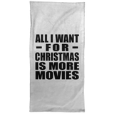 All I Want For Christmas Is More Movies - Hand Towel